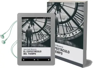 Descargar AudioLibro El Espectaculo del Tiempo de Juan Jose Becerra año 2016