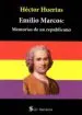 AudioLibro Emilio Marcos: Memorias de un Republicano de Hector Huertas