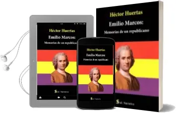 Descargar AudioLibro Emilio Marcos: Memorias de un Republicano de Hector Huertas año 2016