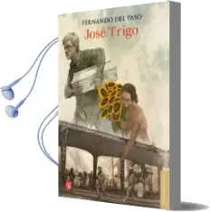 Descargar AudioLibro Jose Trigo de Fernando Del Paso año 2016