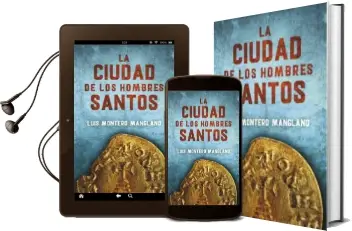 Descargar AudioLibro La Ciudad de los Hombres Santos de Luis Montero Manglano año 2016