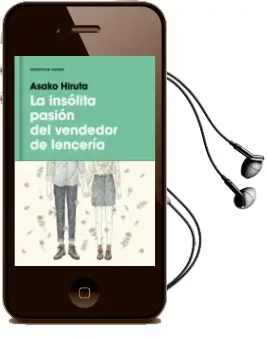 Descargar AudioLibro La Insólita Pasion del Vendedor de Lenceria de Asakoi Hiruta año 2016