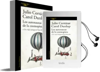 Descargar AudioLibro Los Autonautas de la Cosmopista: O un Viaje Atemporal Paris- Marsella de Julio Cortazar año 2016