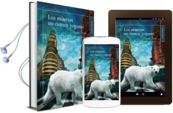 Descargar AudioLibro Los Muertos no Comen Yogures de Txemi Parra año 2016