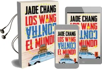Descargar AudioLibro Los Wang Contra el Mundo de Jade Chang año 2016