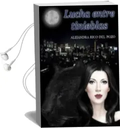 Descargar AudioLibro Lucha Entre Tinieblas de Alejandra Rico Del Pozo año 2016