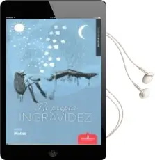 Descargar AudioLibro Mi Propia Ingravidez de Isabel Motos Fernández año 2016