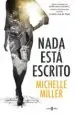 AudioLibro Nada Esta Escrito de Michelle Miller