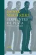 AudioLibro Serpientes de Plata y Otros Cuentos (Relatos Tempranos del Legado ) de Rainer Maria Rilke
