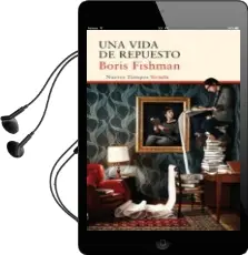 Descargar AudioLibro Una Vida de Repuesto de Boris Fishman año 2016