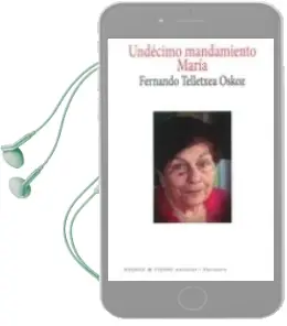 Descargar AudioLibro Undecimo Mandamiento Maria de Fernando Telletxea Oskoz año 2016