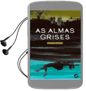 Descargar AudioLibro As Almas Grises de Philippe Claudel año 2016