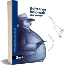 Descargar AudioLibro Beltzaren Koloreak de Jon Alonso año 2016