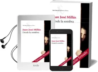 Descargar AudioLibro Desde la Sombra (Ejemplar Firmado por el Autor) de Juan Jose Millas año 2016