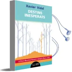 Descargar AudioLibro Destins Inesperats de Xavier Vidal Alemany año 2016