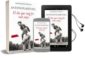 Descargar AudioLibro El dia que Vaig fer Vuit Anys de Antoni Pladevall año 2016