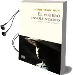 Descargar AudioLibro El Viajero Involuntario de Minh Tran Huy año 2016