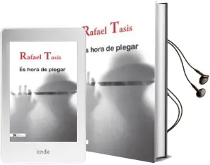 Descargar AudioLibro Es Hora de Plegar de Rafael Tasis año 2016
