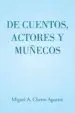 AudioLibro (I.B.D.) de Cuentos, Actores y Muñecos de Miguel A. Cherro Aguerre