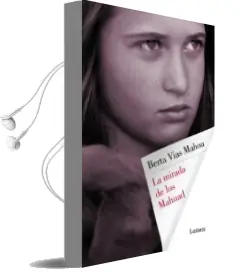 Descargar AudioLibro La Mirada de los Mahuad de Berta Vias Mahou año 2016