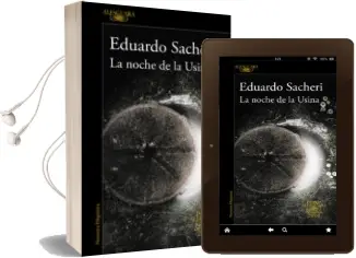 Descargar AudioLibro La Noche de la Usina de Eduardo Sacheri año 2016