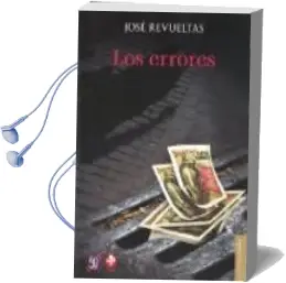 Descargar AudioLibro Los Errores (2ª Ed.) de Jose Revueltas año 2016