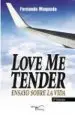 AudioLibro Love me Tender (2ª Ed.) de Fernando Maqueda