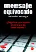 AudioLibro Mensaje Equivocado de Antonio Arteaga