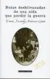AudioLibro Notas Deshilvanadas de una Niña que Pario la Guerra (2ª Ed.) de V. Fernandez Montesinos Garcia