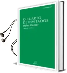 Descargar AudioLibro O Cuarto de Invitados de Helen Garner año 2016