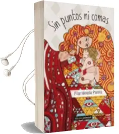 Descargar AudioLibro Sin Puntos ni Comas de Pilar Heredia Perona año 2016