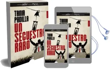 Descargar AudioLibro Un Secuestro Raro de Tania Padilla año 2016