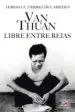 AudioLibro Van Thuan. Libre Entre Rejas de Teresa Gutierrez De Cabiedes