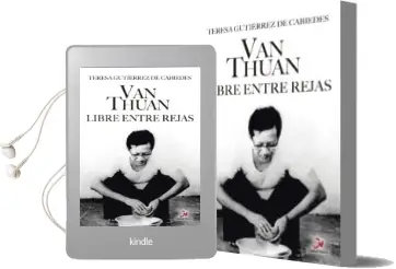 Descargar AudioLibro Van Thuan. Libre Entre Rejas de Teresa Gutierrez De Cabiedes año 2016