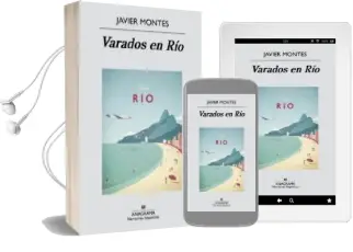 Descargar AudioLibro Varados en rio de Javier Montes año 2016