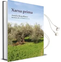 Descargar AudioLibro Xarxa Prima de Amalia Roig Blasco año 2016