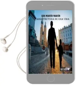 Descargar AudioLibro Arquitecura de una Vida de Luis Martin año 2016