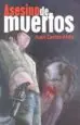 AudioLibro Asesino de Muertos de Juan Carlos Aldir