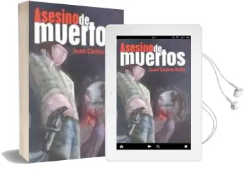 Descargar AudioLibro Asesino de Muertos de Juan Carlos Aldir año 2016