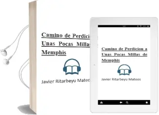 Descargar AudioLibro Camino de Perdicion: A Unas Pocas Millas de Memphis de Javier 