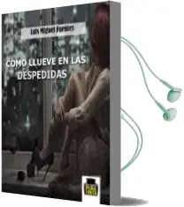 Descargar AudioLibro Como Llueve en las Despedidas de Luis Miguel Fuentes año 2016