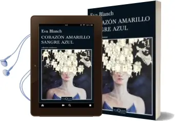 Descargar AudioLibro Corazon Amarillo Sangre Azul de Eva Blanch año 2016