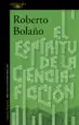 AudioLibro El Espiritu de la Ciencia-Ficcion de Roberto Bolaño