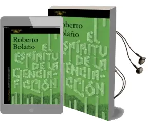 Descargar AudioLibro El Espiritu de la Ciencia-Ficcion de Roberto Bolaño año 2016