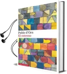 Descargar AudioLibro El Estreno de Pablo D Ors año 2016