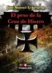 AudioLibro El Peso de la Cruz de Hierro de Jose Manuel Echevarria
