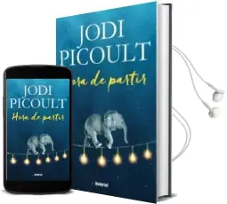 Descargar AudioLibro Hora de Partir de Jodi Picoult año 2016