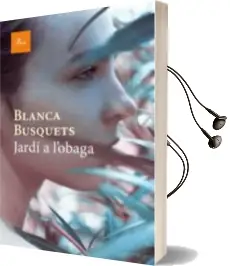 Descargar AudioLibro Jardí a l Obaga de Blanca Busquets año 2016