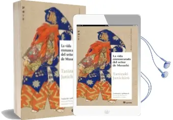 Descargar AudioLibro La Vida Enmascarada del Señor de Musashi de Junichiro Tanizaki año 2016