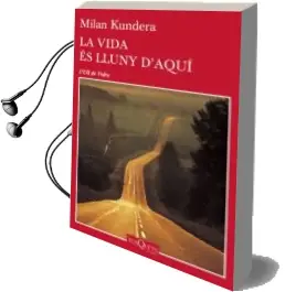 Descargar AudioLibro La Vida es Lluny d Aqui de Milan Kundera año 2016
